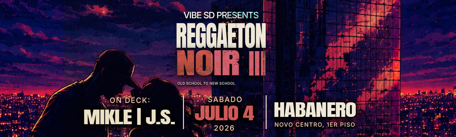 Reggaeton Noir III | 9:00 PM | Sábado 4 Julio 2026