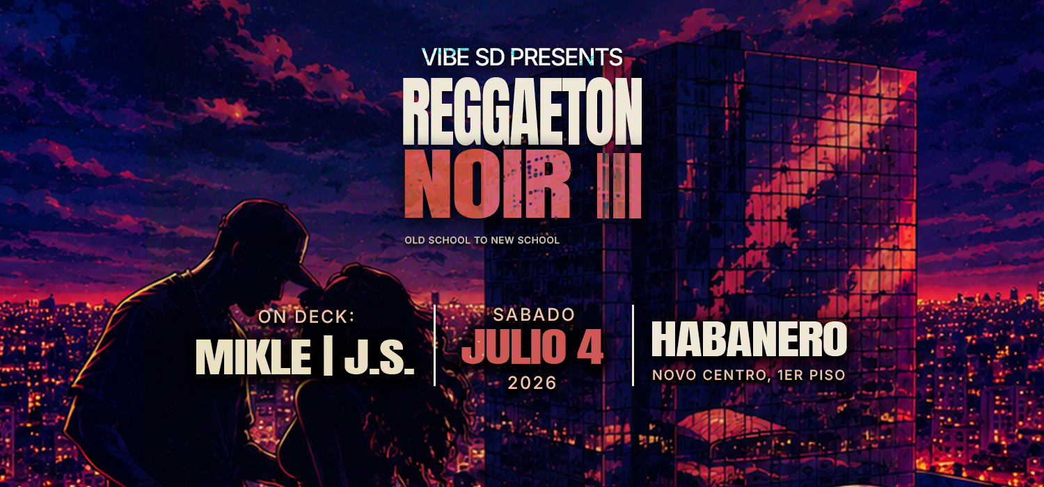 Reggaeton Noir III | 9:00 PM | Sábado 4 Julio 2026