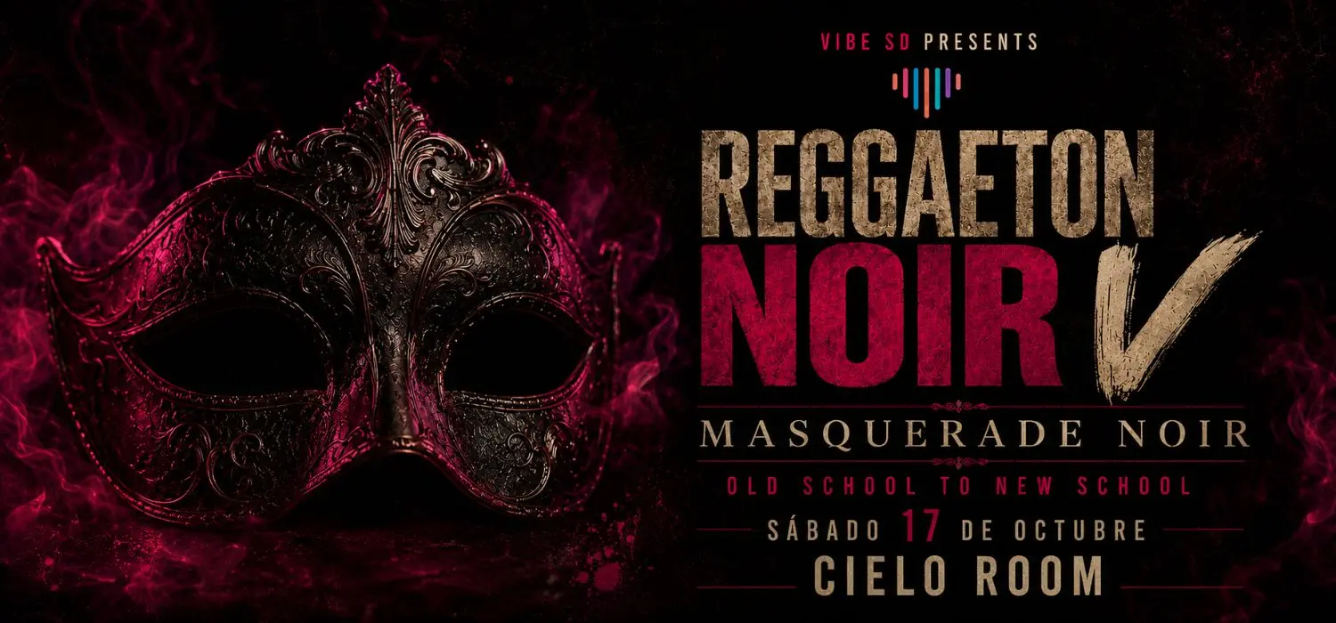 Reggaeton Noir V: Masquerade Noir | 9:00 PM | Sábado 17 Octubre 2026