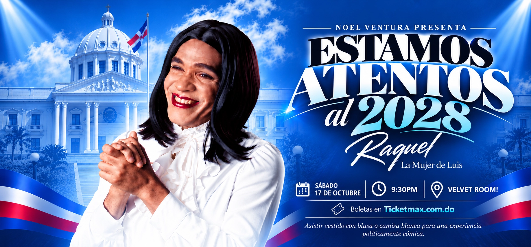 ESTAMOS ATENTOS AL 2028 | Noel Ventura | 9:30 PM | Sábado 17 Octubre 2026