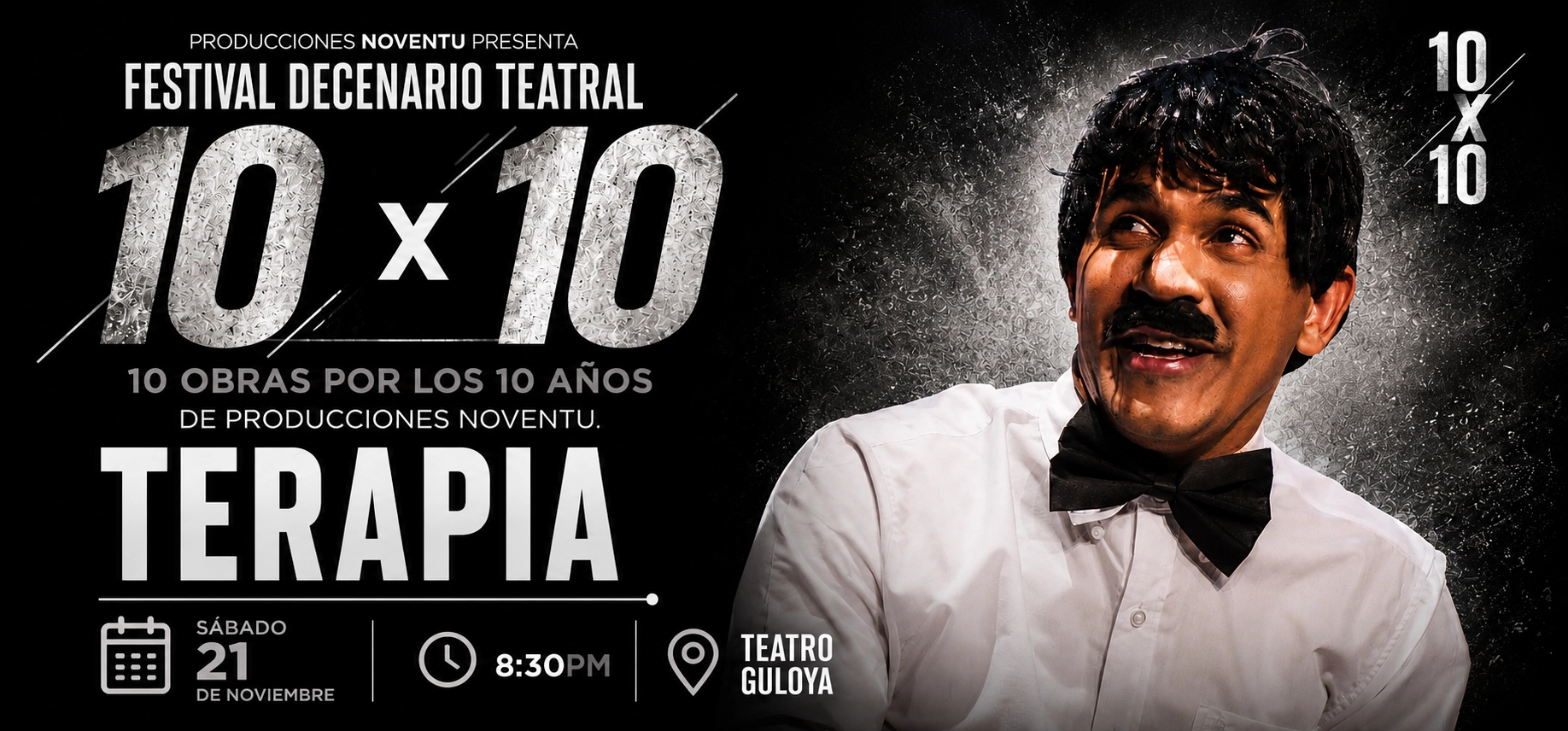 FDT 10X10 | TERAPIA | | 8:30 PM | Sábado 21 Noviembre 2026