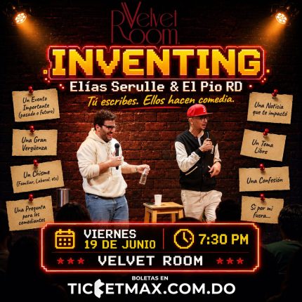 INVENTING : EL PIO RD & ELÍAS SERULLE | 7:30 PM | Viernes 19 Junio 2026