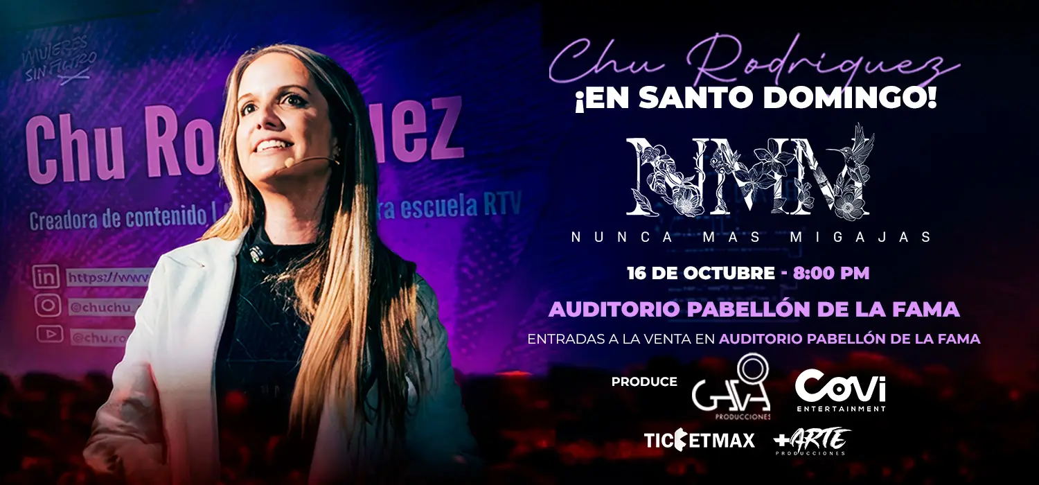 CHU RODRIGUEZ: NUNCA MAS MIGAJAS | 8:00 PM | Viernes 16 Octubre 2026