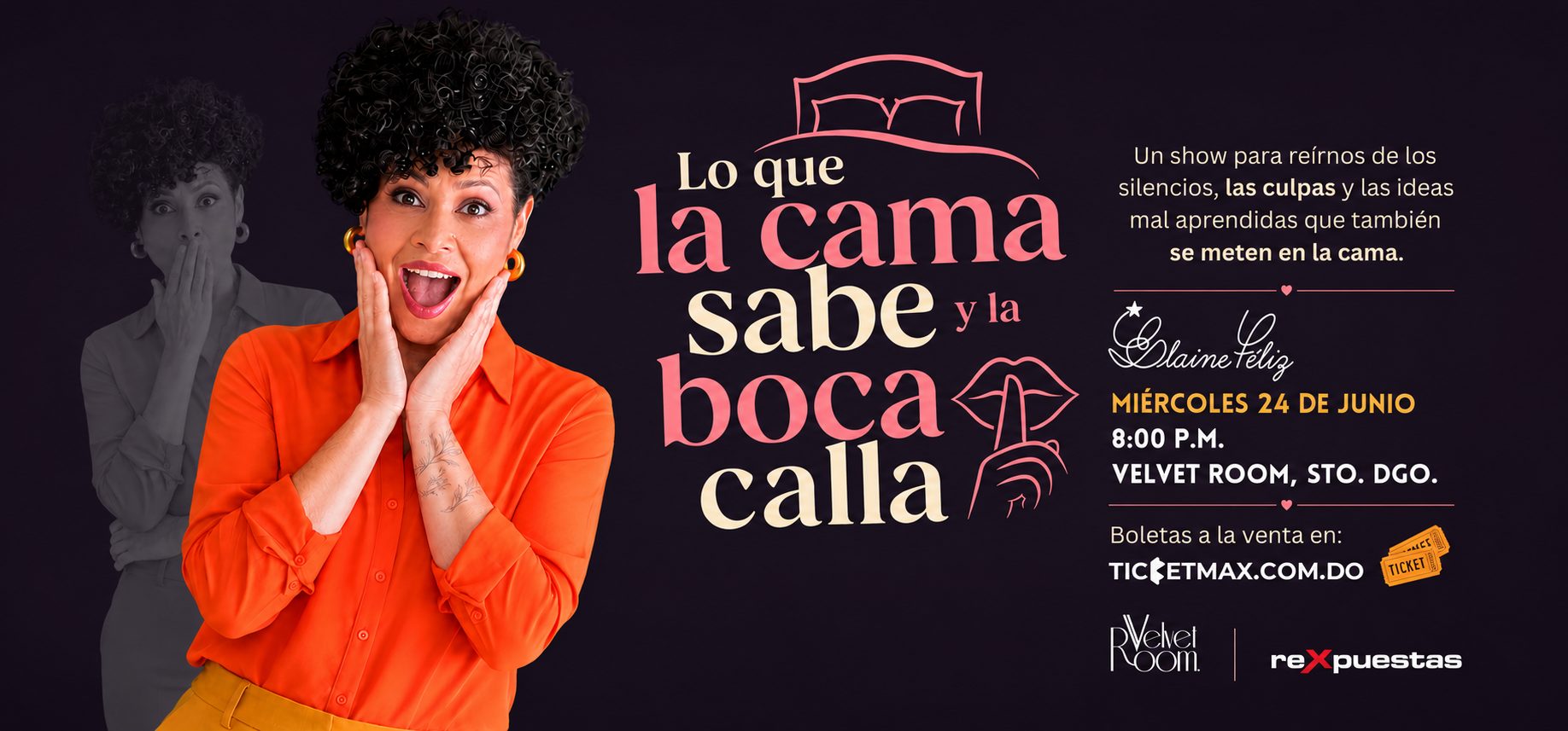LO QUE LA CAMA SABE Y LA BOCA CALLA | ELAINE FELIZ | 8:00 PM | Miércoles 24 Junio 2026