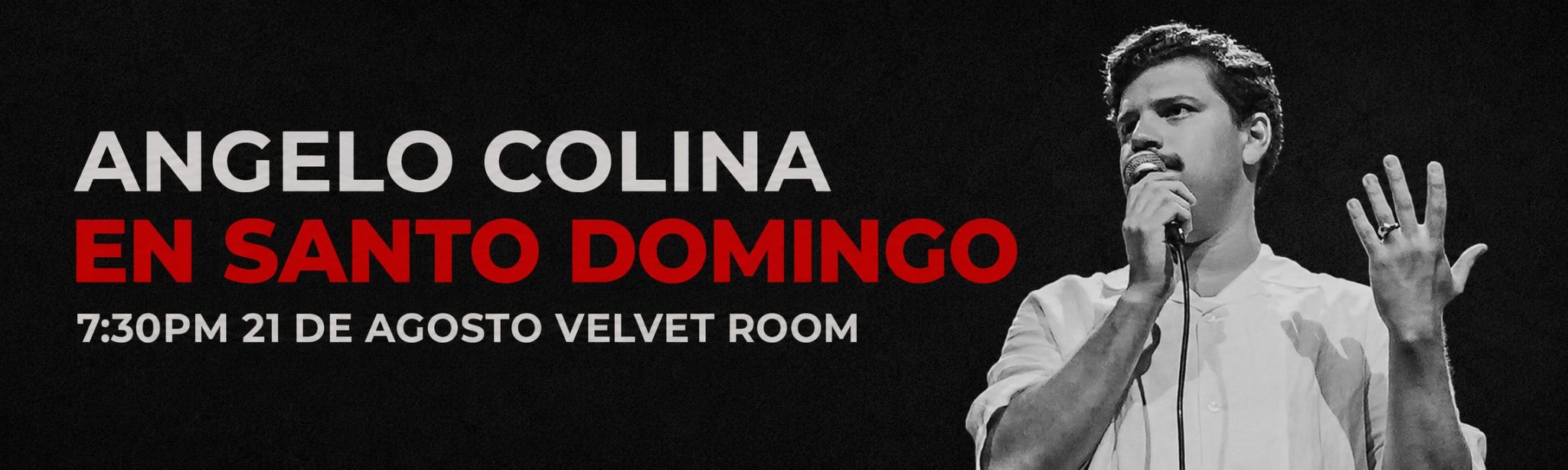 ANGELO COLINA EN SANTO DOMINGO | 7:30 PM | Viernes 21 Agosto 2026