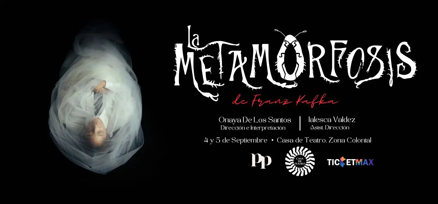 La Metamorfosis | 8:00 PM | Viernes 4 al Sábado 5 Septiembre 2026