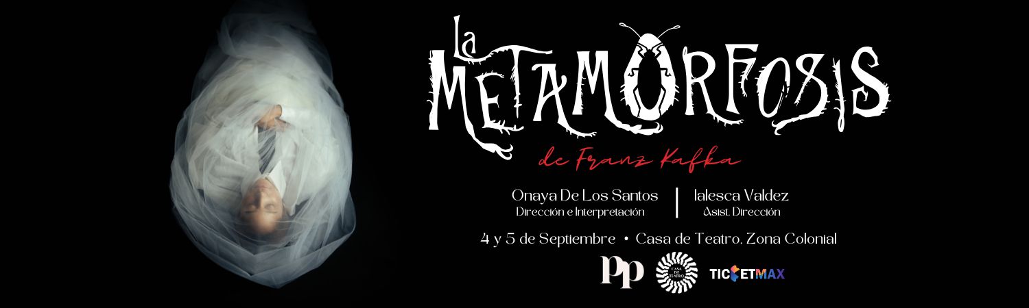 La Metamorfosis | 8:00 PM | Viernes 4 al Sábado 5 Septiembre 2026