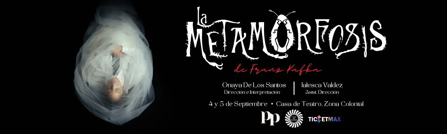 La Metamorfosis | 8:00 PM | Viernes 4 al Sábado 5 Septiembre 2026