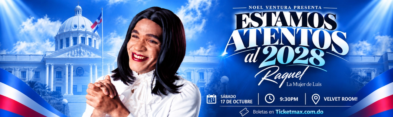 ESTAMOS ATENTOS AL 2028 | Noel Ventura | 9:30 PM | Sábado 17 Octubre 2026