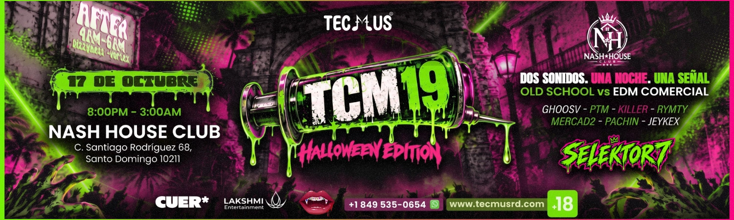 TCM19 HALOWEEN EDITION - OLD SCHOOL VS EDM | 8:00 PM | Sábado 17 Octubre 2026