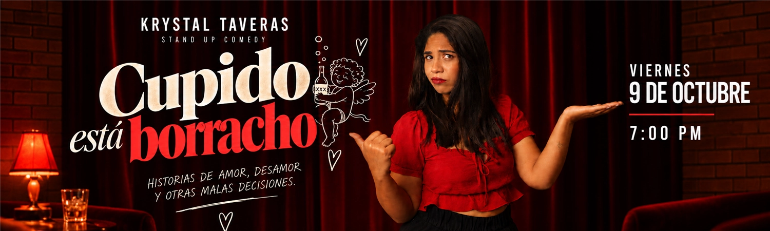 Cupido está borracho - Show de stand up comedy / improv - Krystal Taveras | 7:00 PM | Viernes 9 Octubre 2026