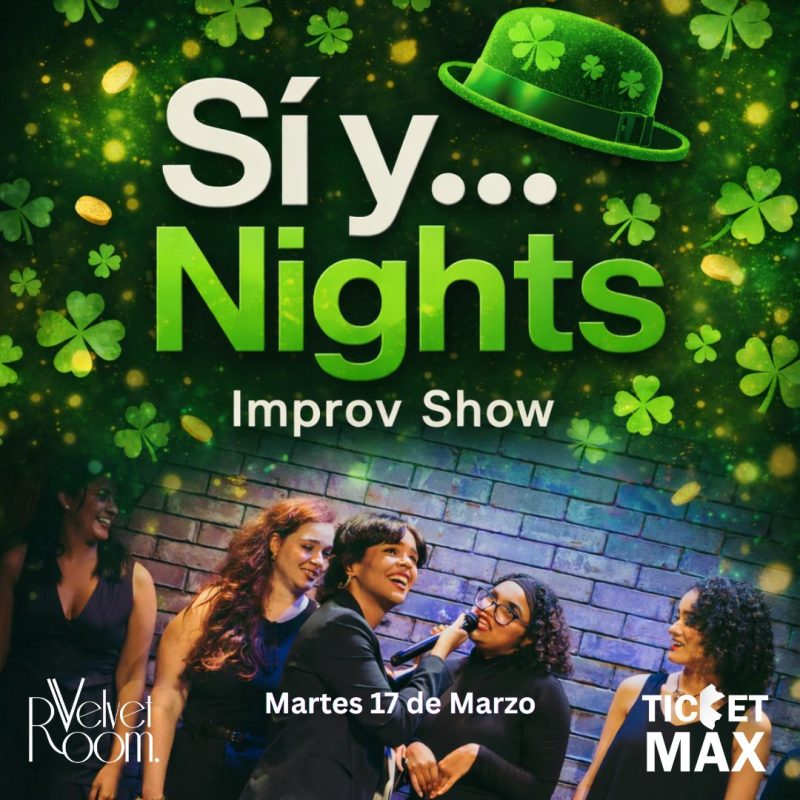 Si y… Nights! Improv Show | 8:00 PM | Martes 17 de marzo | 8:00 PM | Martes 17 Marzo 2026