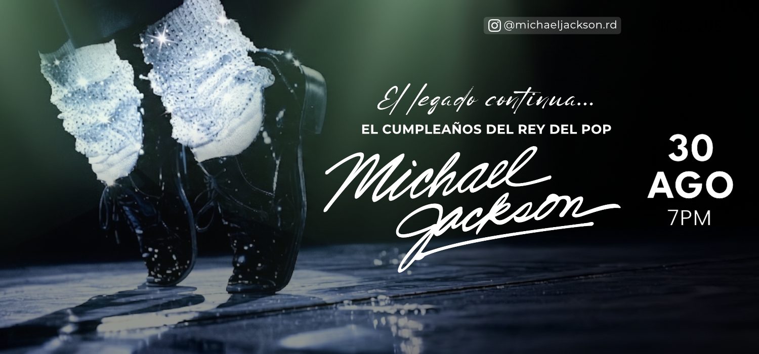 Michael Jackson - El Legado Continúa | 7:00 PM | Domingo 30 Agosto 2026