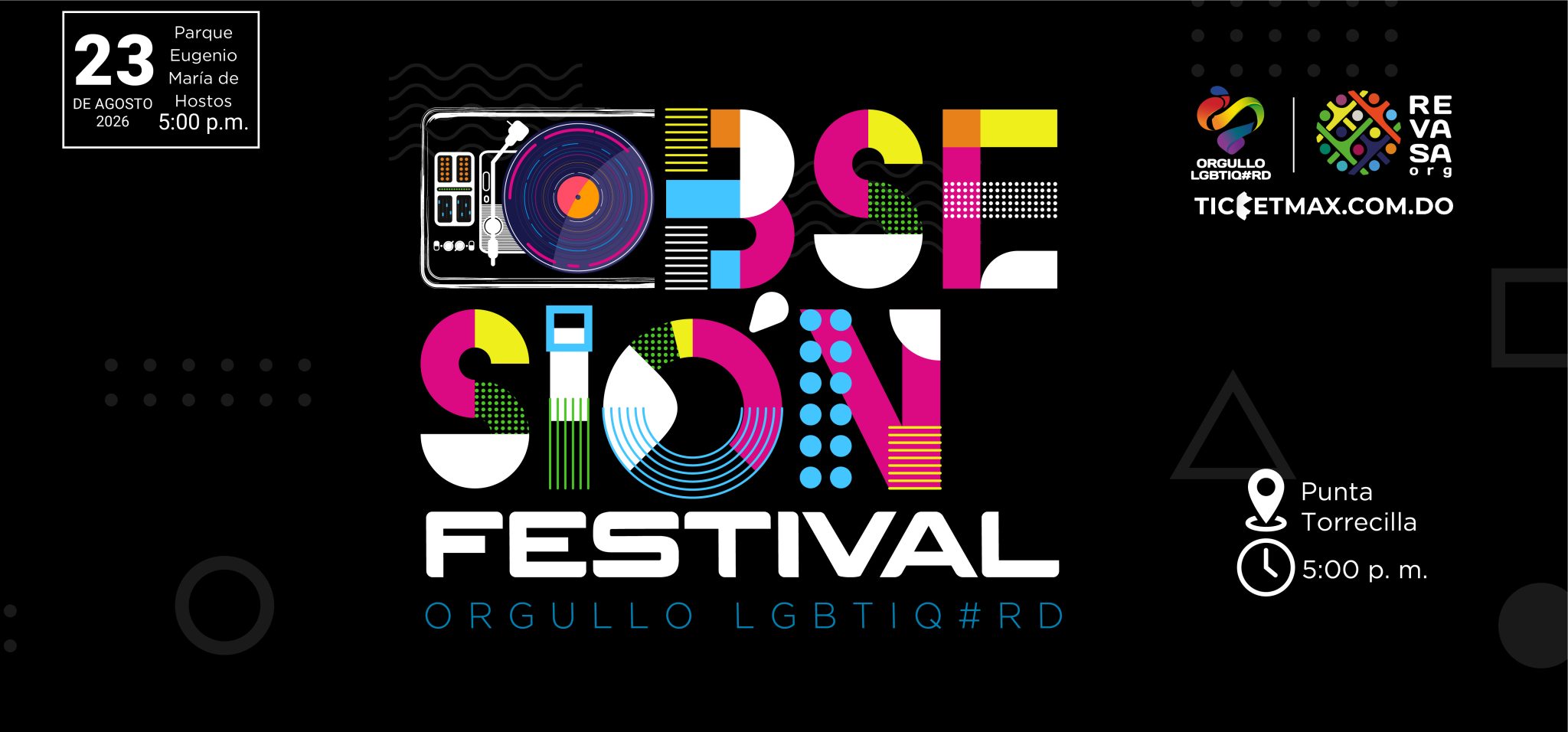 Obsesión: Festival del Orgullo LGBTIQ#RD 2026 | 5:00 PM | Domingo 23 Agosto 2026