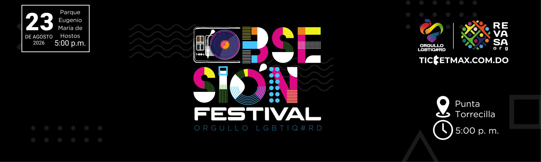 Obsesión: Festival del Orgullo LGBTIQ#RD 2026 | 5:00 PM | Domingo 23 Agosto 2026
