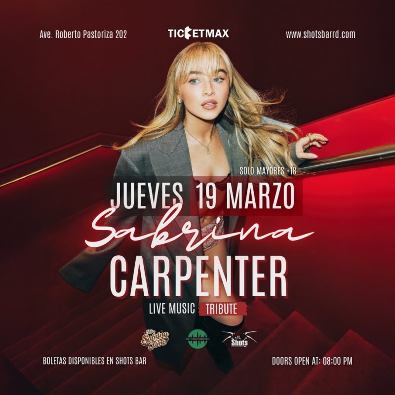 Sabrina Carpenter (Tributo) | 8:00 PM | Jueves 19 Marzo 2026