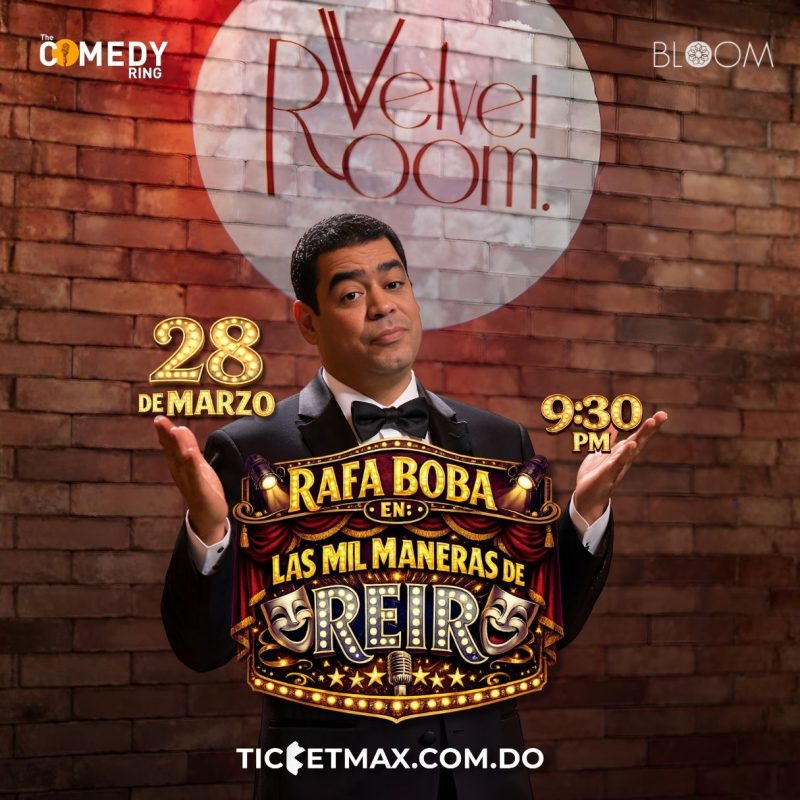 Rafa Boba En Las Mil Maneras De Reir | 9:30 PM | Sábado 28 Marzo 2026
